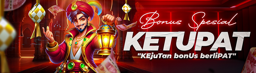 BONUS KETUPAT ( KEjuTan bonUs berliPAT )